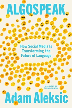 Cover image of "Algospeak: How Social Media Is Transforming the Future of Language" by Alec Aleksic