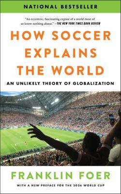 How Soccer Explains the World by Franklin Foer
