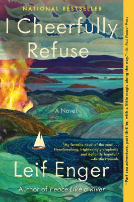 I Cheerfully Refuse by Leif Enger