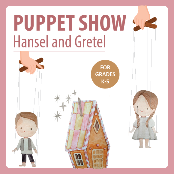 Puppet Show: Hansel and Gretel
