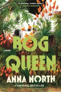 Cover image from "Bog Queen" by Anna North