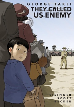 Cover image of "They Called Us Enemy" by George Takei