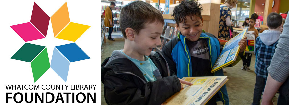 Image of two children looking at books and Whatcom County Library Foundation Logo