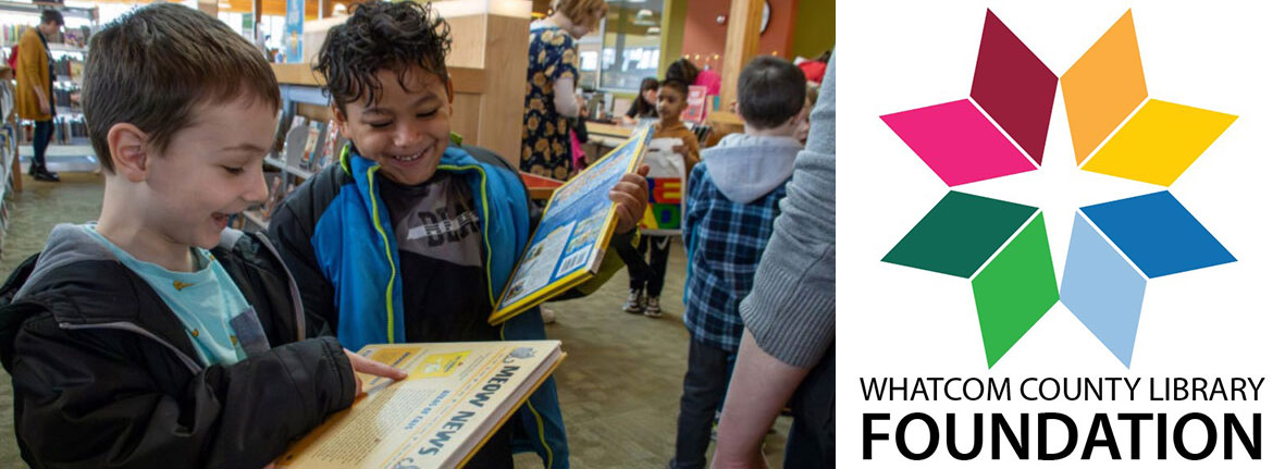 Image of two children looking at books and Whatcom County Library Foundation Logo